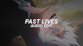 Past Lives - Sapientdream [Edit Audio ]