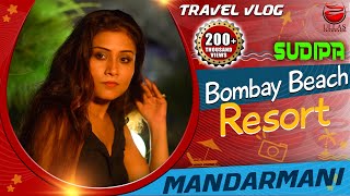 Sudipa Bombay Beach Resort Part-2 Travel Vlog Ullas Entertainment
