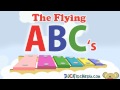 The Flying ABC's Alphabet Chant A to E