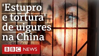 Mulheres Uigures Dizem Que Sofrem Estupro Sistemático Em Campos Da China