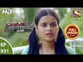 Crime Patrol Satark - Ep 931 - Full Episode - 24th June, 2018