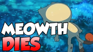 MEOWTH F*CKING DIED IN THE POKEMON SUN AND MOON ANIME?!