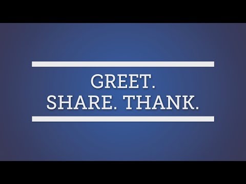 Customer Service: Greet. Share. Thank.