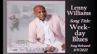 Watch Lenny Williams Weekday Blues video