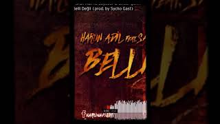 Harun Adil ft. Sayedar & Önder Şahin - Belli Değil (Prod. By Sycho Gast)