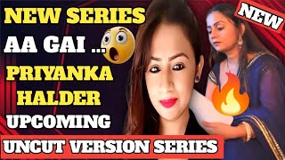 Priyanka Halder Upcoming Series Uncut Version Webseries Update