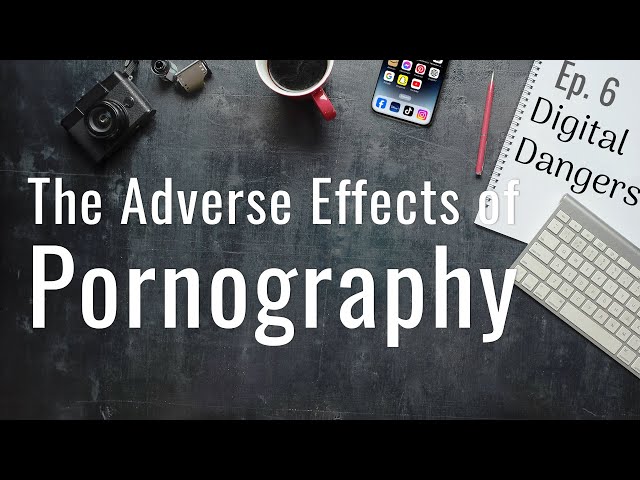 Watch The Adverse Effects of Pornography - Episode 6 - Digital Dangers on YouTube.