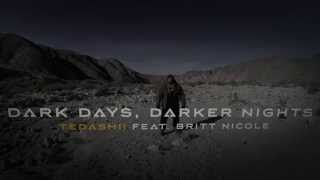 Watch Tedashii Dark Days Darker Nights video