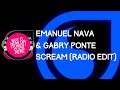 Emanuel Nava & Gabry Ponte - Scream (Radio Edit)