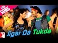 Jigar Da Tukda - Full Song - Ladies v... Jigar Da Tukda - Full Song - Ladies v...
