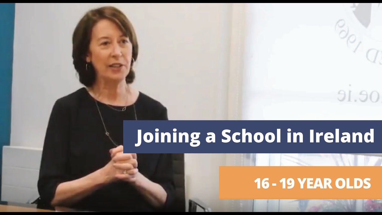 Joining a School in Ireland: 16-19 Year Olds