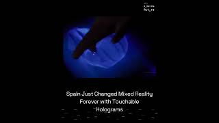 Worlds First Touchable 3D Hologram Unveiled In Spain