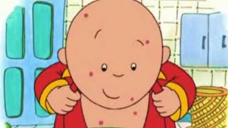 Caillou English Full Episodes Caillou Has Chicken Pox Videos For Kids