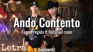 Watch Fuerza Regida Ando Contento feat Natanael Cano video