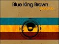 Blue King Brown - Samoa's Song