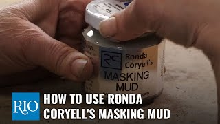 How To Use Ronda Coryell's Masking Mud