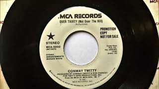 Watch Conway Twitty Over Thirty Not Over The Hill video