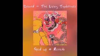 Discord - The Living Tombstones Sped Up Reverb