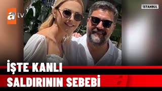 Ece Erken'in eşi Şafak Mahmutyazıcıoğlu öldürüldü - atv Haber 27 Ocak 2022