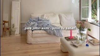 🌈 Park Jimin ASMR / Jimin İle Sabah / BTS İle Hayal Et / Jimin İle Hayal Et / Tü