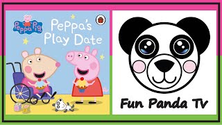 Peppa Pig Peppas Play Date Childrens Books Read Aloud
