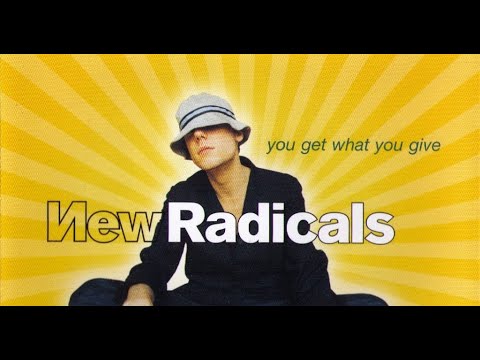 New Radicals - You Get What You Give with lyrics