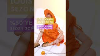 Louis Cardyde %50Ye Varan Sezon Sonu Fırsatları
