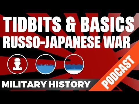 Tidbits & Basics RussoJapanese War