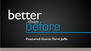 Tony Richards talks to Tami Jaffe on Making the Transition into Entrepreneurship