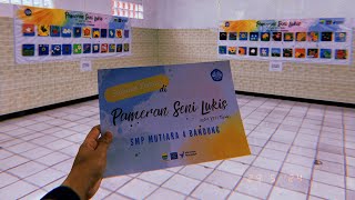 Pameran Seni Lukis - Kelas Vii Tujuh - Smp Mutiara 4 Bandung