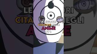 Le Migliori Citazioni Negli Anime