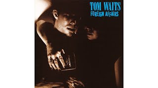 Watch Tom Waits I Never Talk To Strangers video