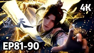 4K Ep81-90 Shrouding The Heavens Multi Sub