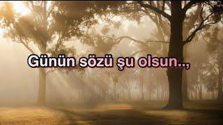 Günün Sözü 🥀 En Yeni En Anlamlı Sözler 🥀 WhatsApp Durum Sözleri