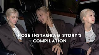 Blackpink Rosé Instagram Storys Compilation Pt.1