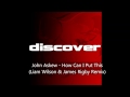 John Askew - How Can I Put This (Liam Wilson & James Rigby Remix)