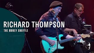 Watch Richard Thompson The Money Shuffle video