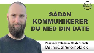 Sådan kommunikerer du med din date!