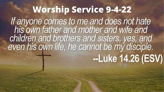 9-4-22 Worship Service
