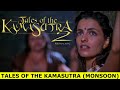 TALES OF THE KAMASUTRA - MONSOON (BANNED MOVIE) #KAMASUTRA STORY EXPLAINED BY DREAMFLIX