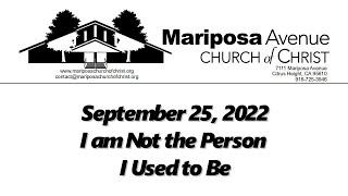 2022-09-25 - I am Not the Person I Used to Be (2 Peter 3:18) - Nathan Franson
