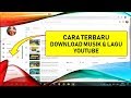 Cara Terbaru Download Musik atau Lagu dari YouTube ke Komputer