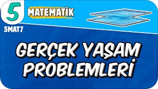 Gerçek Yaşam Problemleri 5. Sınıf Matematik