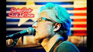 Watch Radney Foster Fools That Dream video