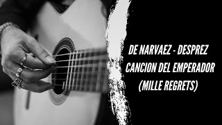 Cancion Del Emperador (Mille Regrets)