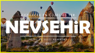 Nevşehir'de Gezilecek Yerler | Mutlaka Görmeniz Gereken 46 Yer!