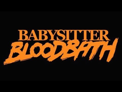 Babysitter Bloodbath Mac