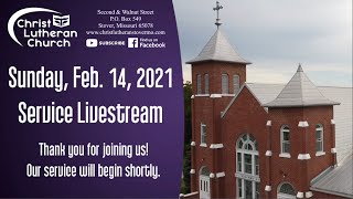 Sunday, February 14, 2021 Service Livestream