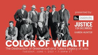 The Color of Wealth: The Destruction of Greenwood & Tulsa's Legacy of Loss (Hosted by Karen Hunter)