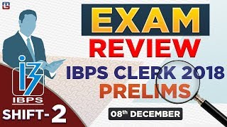IBPS Clerk 2018 | EXAM REVIEW | Shift 2 | ????? ???? ??? Exam ??? | 08.12.18